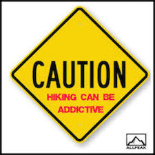 Caution: Hiking Can Be Addictive